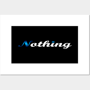 07 - NOTHING Posters and Art